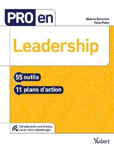 Pro en Leadership - 55 outils et 11 plans d'action
